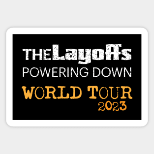 The Layoffs: World Tour 2023 Sticker